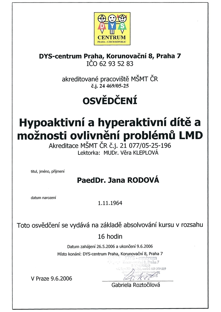 <strong>Hypoaktivní a hyperaktivní dítě a možnosti ovlivnění problémů LMD</strong>, DYS-centrum Praha